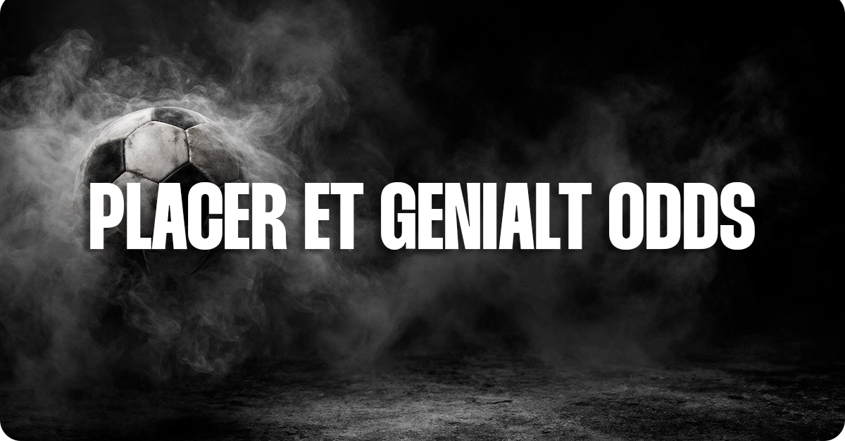 Den nemmeste måde at placere et godt odds