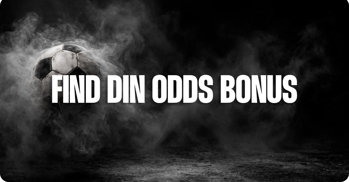 Sådan finder du den bedste odds bonus